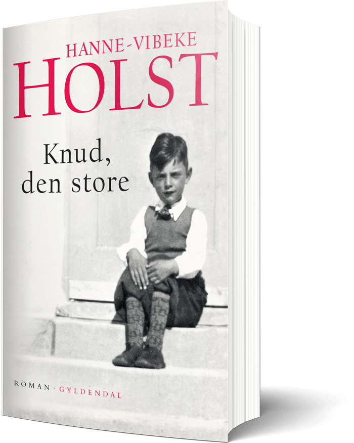 Knud, den store - roman af Hanne-Vibeke Holst