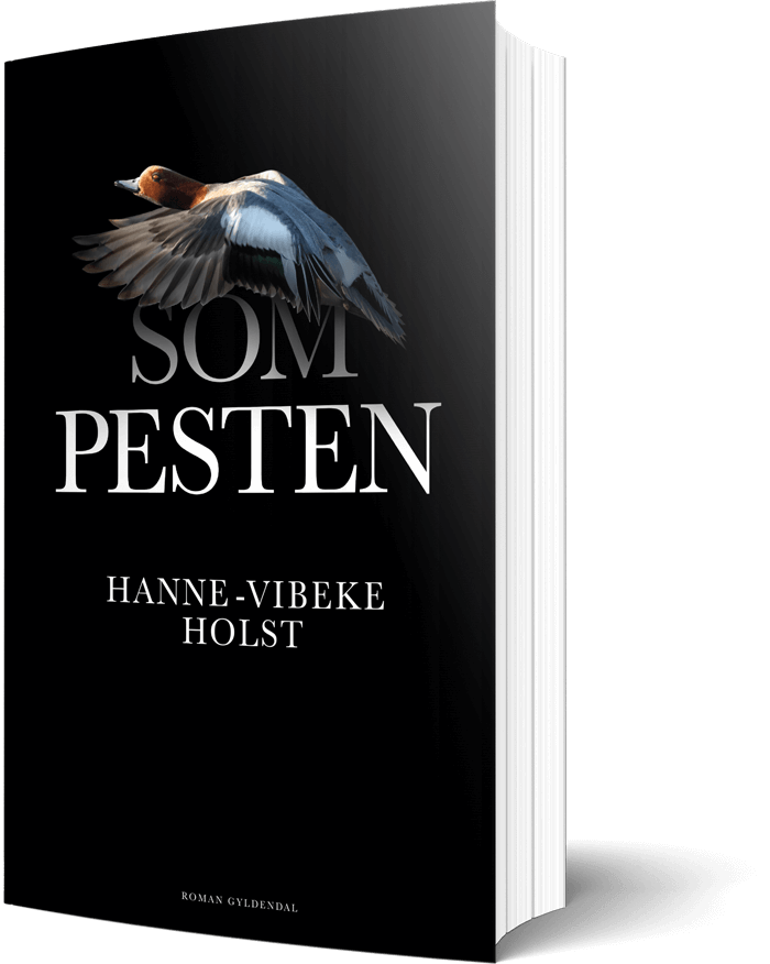 Som Pesten - roman af Hanne-Vibeke Holst